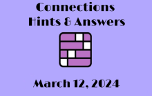Connections NYT Game Hints & Answers Today March 12, 2024